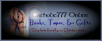 Catholic777 Online Books, Tapes and Gifts